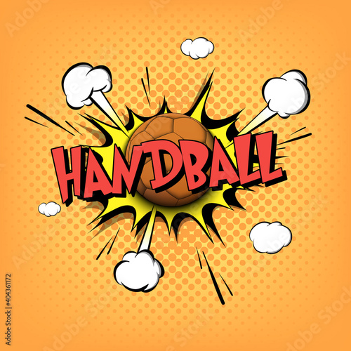 Comic bang with expression text Handball. Comics book font sound phrase template with handball ball. Pop art style banner message. Sports fan emotions. Vector illustration