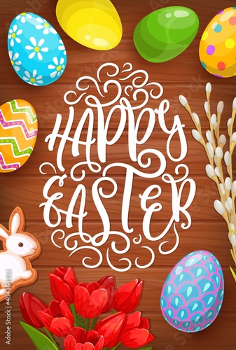 Easter eggs, bunny and flowers vector greeting card of religion holiday. Easter rabbit cookie, painted eggs, spring bouquet of tulips and blooming branches of pussy willow tree on wooden background