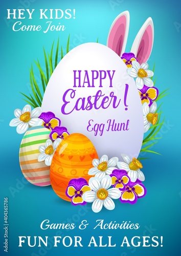 Easter holiday vector flyer with cute cartoon rabbit ears, green grass blades, decorated eggs, and flowers around of white egg with lettering. Happy Easter hunt games and activities event invitation