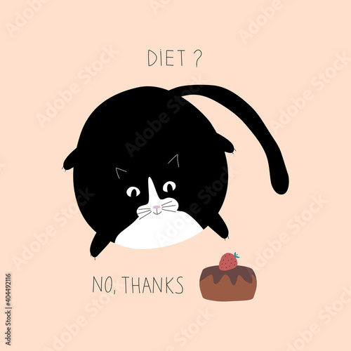 Cute black plump cat with chocolate cake on a pastel background. "Diet ? No, thanks" funny card. Doodle vector illustration.