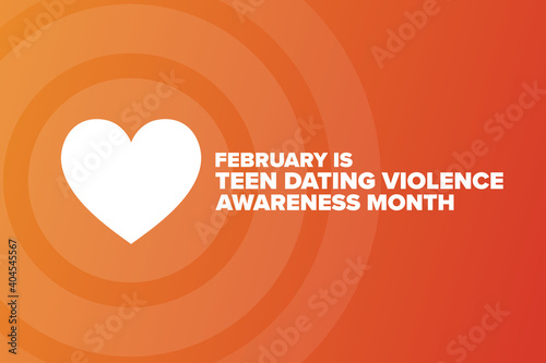 February is Teen Dating Violence Awareness Month. TDVAM. Holiday concept. Template for background, banner, card, poster with text inscription. Vector EPS10 illustration.