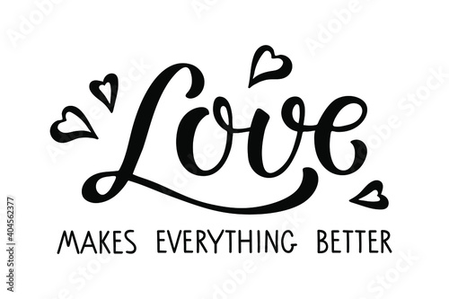 Obraz na plátně Love makes everything better text with heart design