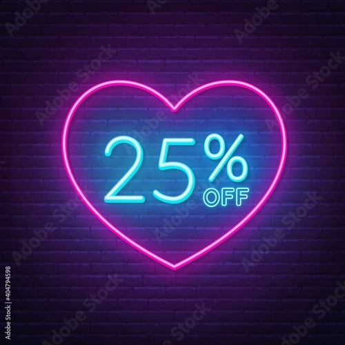 25 percent off neon sign in a heart shape frame. Valentine day discount lighting design .