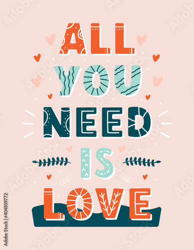 All you need is love lettering quote in scandinavian style on pink background. Trendy design for posters, greeting card, wallpaper, clothes, invitation, banner, postcard, web, stationery