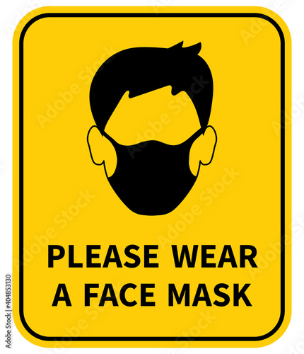 Please wear a face mask. Attention sign. Coronovirus epidemic protective. Vector illustration