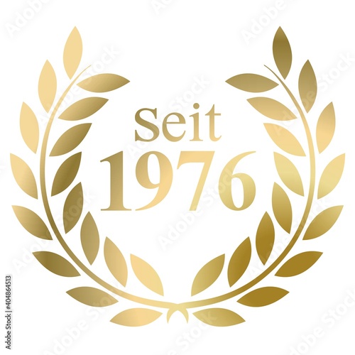 Seit Jahr 1976 Goldlorbeerkranz mit deutschem Text Vektor auf weißem Hintergrund
