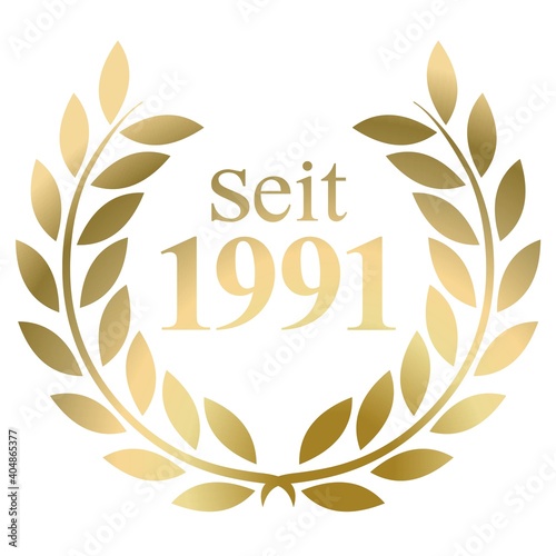 Seit Jahr 1991 Goldlorbeerkranz mit deutschem Text Vektor auf weißem Hintergrund