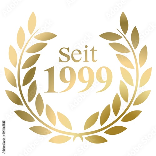Seit Jahr 1999 Goldlorbeerkranz mit deutschem Text Vektor auf weißem Hintergrund