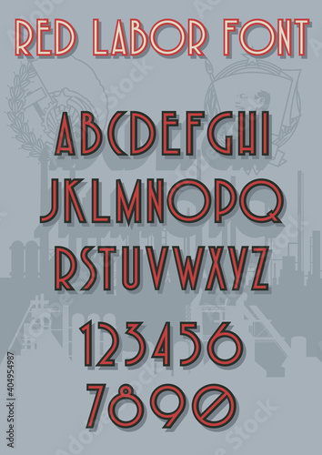 Red Labor Font, Old Soviet Propaganda Poster Typeface Stylization, Retro Style Typeset, Industrial Background 