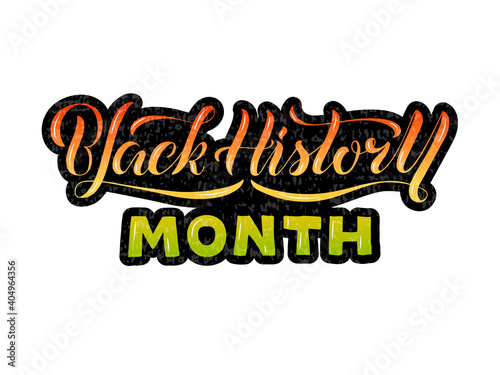 Vector illustration of black history month lettering for banner  postcard  poster  clothes  advertisement  flyer design or decoration. Handwritten text used for template  signage  billboard  print 