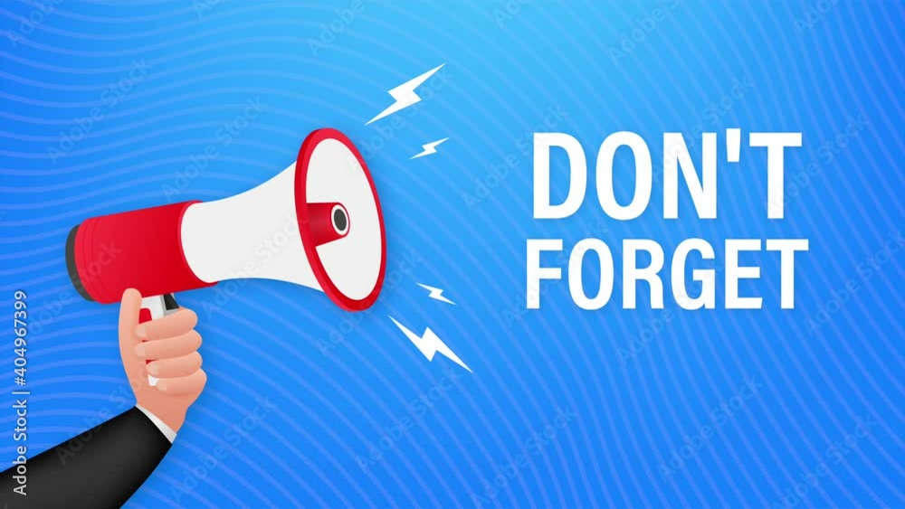 Hand Holding Megaphone with Don t forget. Stock illustration.