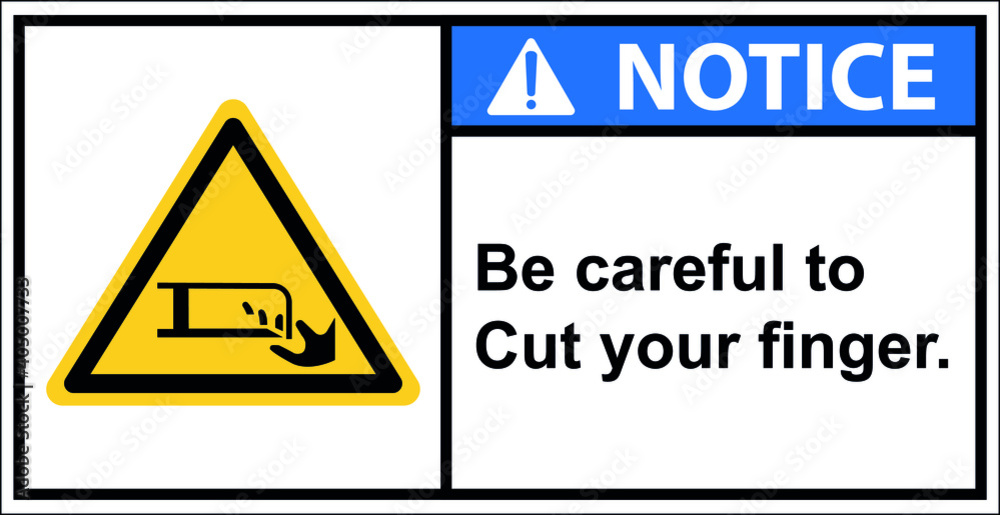 Cutting fingers, do not insert them.,Notice sign Cutting fingers, do not insert them.,Notice sign