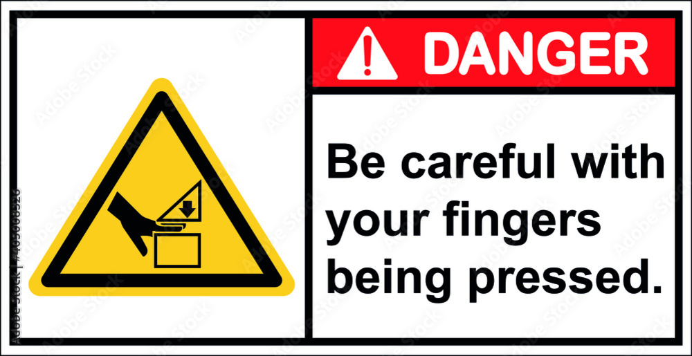 Be careful with your fingers being pressed.,Danger sign Be careful with your fingers being pressed.,Danger sign
