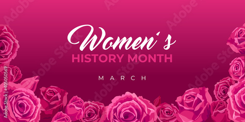Women's History Month. Vector web banner, poster, flyer, greeting card for social media with the text Women s History Month, march. Beautiful roses on pink, maroon background.