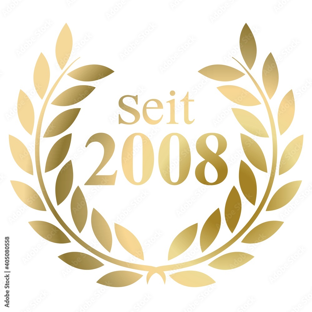 Seit Jahr 2008 Goldlorbeerkranz mit deutschem Text Vektor auf weißem Hintergrund Seit Jahr 2008 Goldlorbeerkranz mit deutschem Text Vektor auf weißem Hintergrund