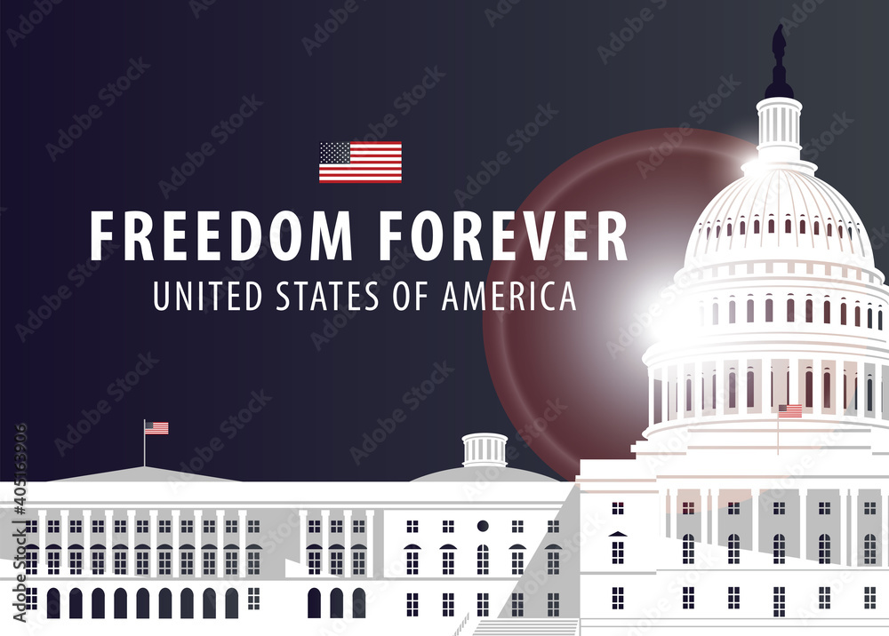 Vector banner or card with words Freedom forever and image of the US Capitol Building in Washington DC, close up on a dark background with glare. American national landmark.