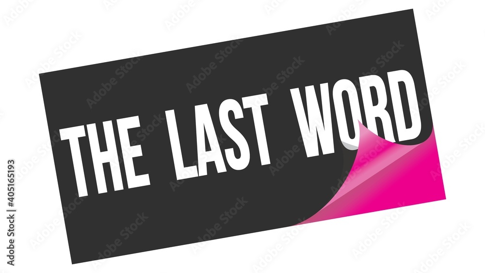 THE LAST WORD text on black pink sticker stamp. THE LAST WORD text on black pink sticker stamp.
