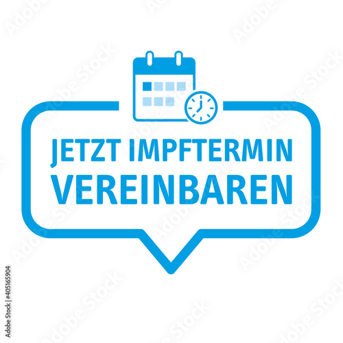 Jetzt impftermin vereinbaren - Sprechblase mit Text, Kalender und Uhr