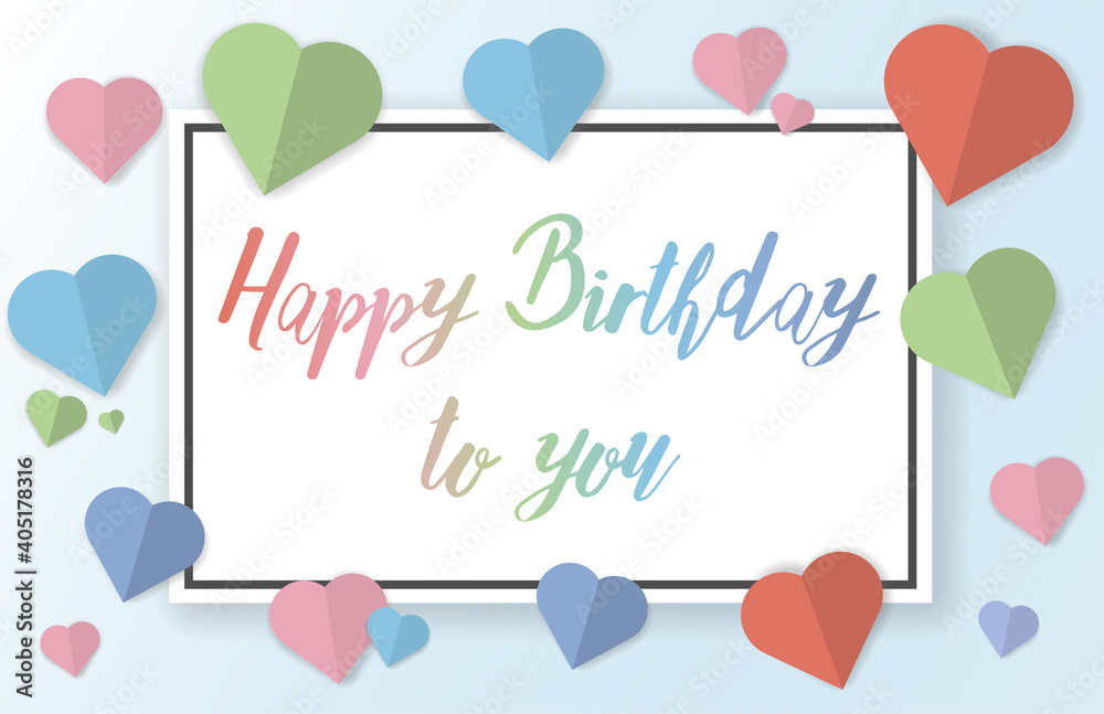 cheerful Happy Birthday to You greeting card with pastel colored paper cut hearts vector illustration