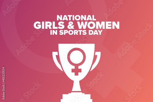 National Girls and Women in Sports Day. Holiday concept. Template for background, banner, card, poster with text inscription. Vector EPS10 illustration.