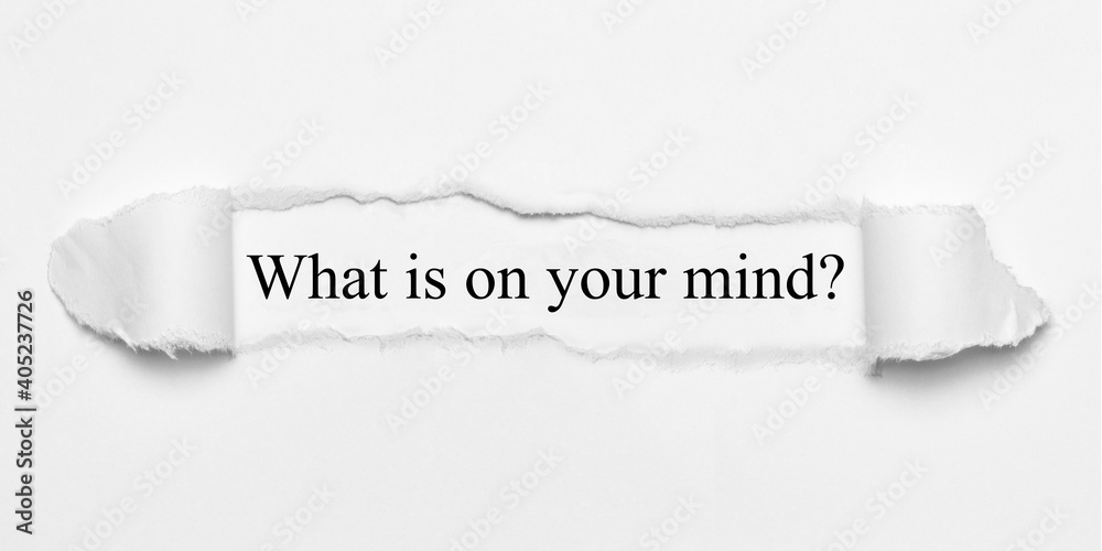 Fototapeta premium What is on your mind?