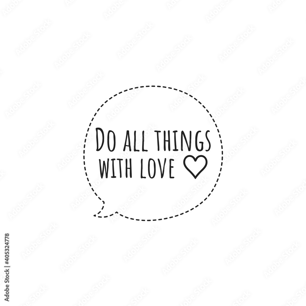 ''Do all things with love'' Lettering ''Do all things with love'' Lettering