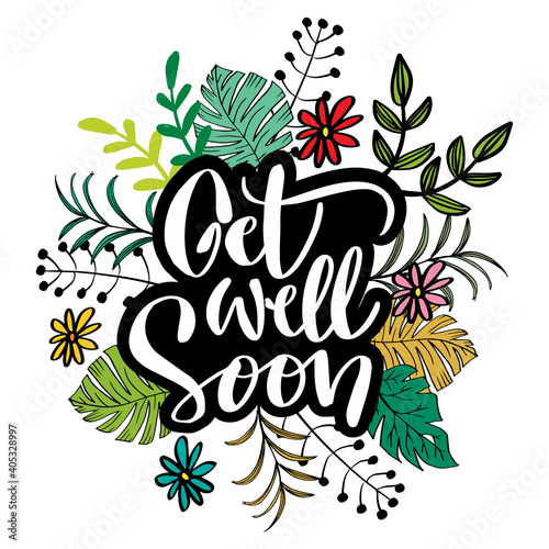 Get well soon, hand lettering. Greeting card.
