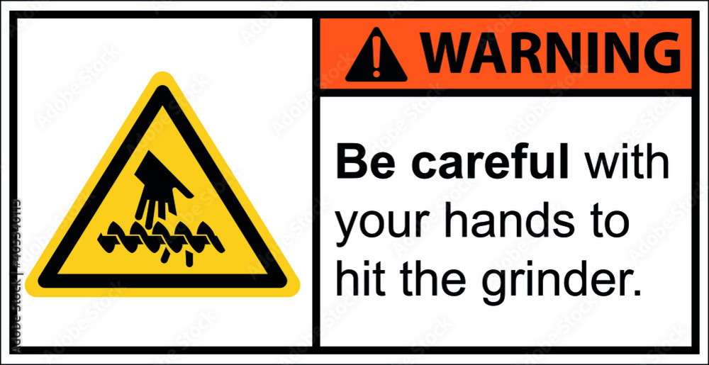 Warning sign,Be careful with your hands to hit the grinder. Warning sign,Be careful with your hands to hit the grinder.