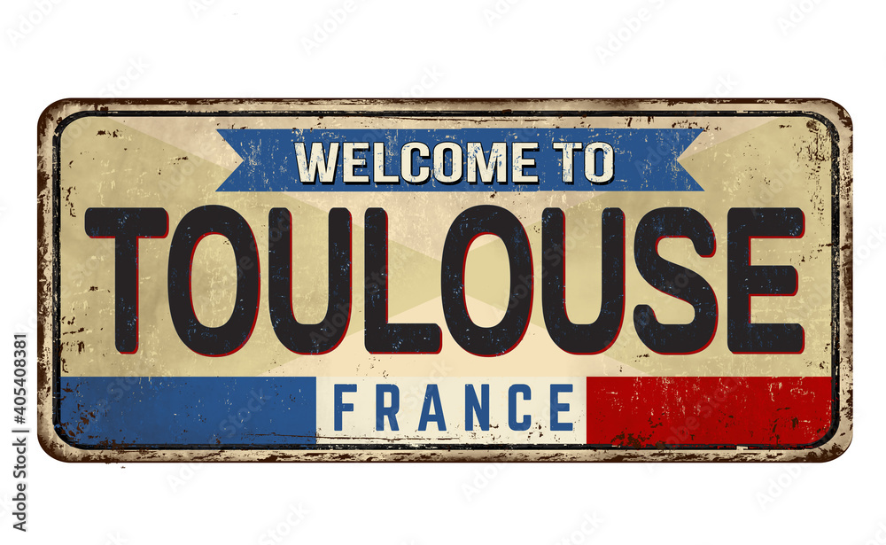 Welcome to Toulouse vintage rusty metal plate