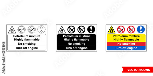 Petroleum mixture highly flammable no smoking turn off engine fire prevention and explosive hazard sign icon of 3 types color, black and white, outline. Isolated vector sign symbol.