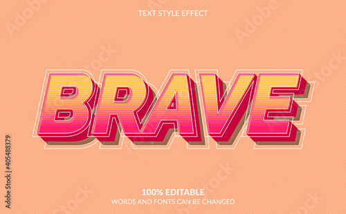 Editable text effect, Brave text style