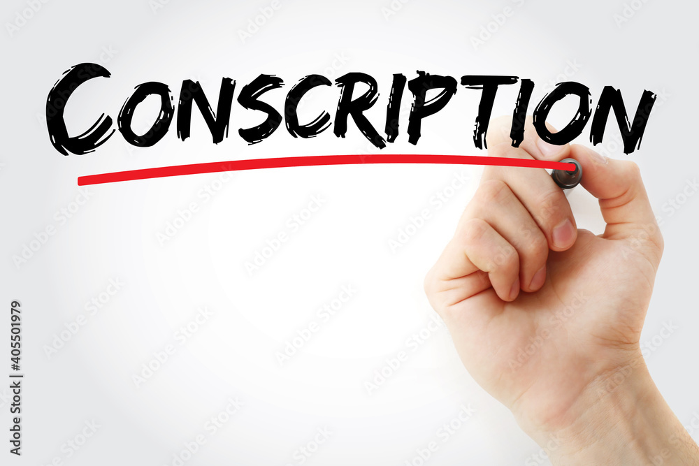 Conscription text with marker, concept background Conscription text with marker, concept background