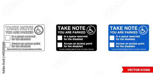 Take note you are parked parking offender adhesives sign icon of 3 types color, black and white, outline. Isolated vector sign symbol.