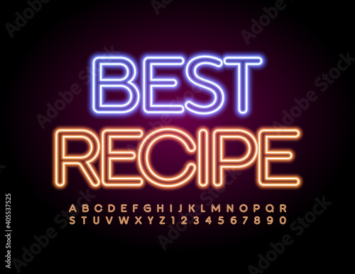 Vector quality sign Best Recipe. Glowing light Font. Neon electric Alphabet Letters and Numbers set
