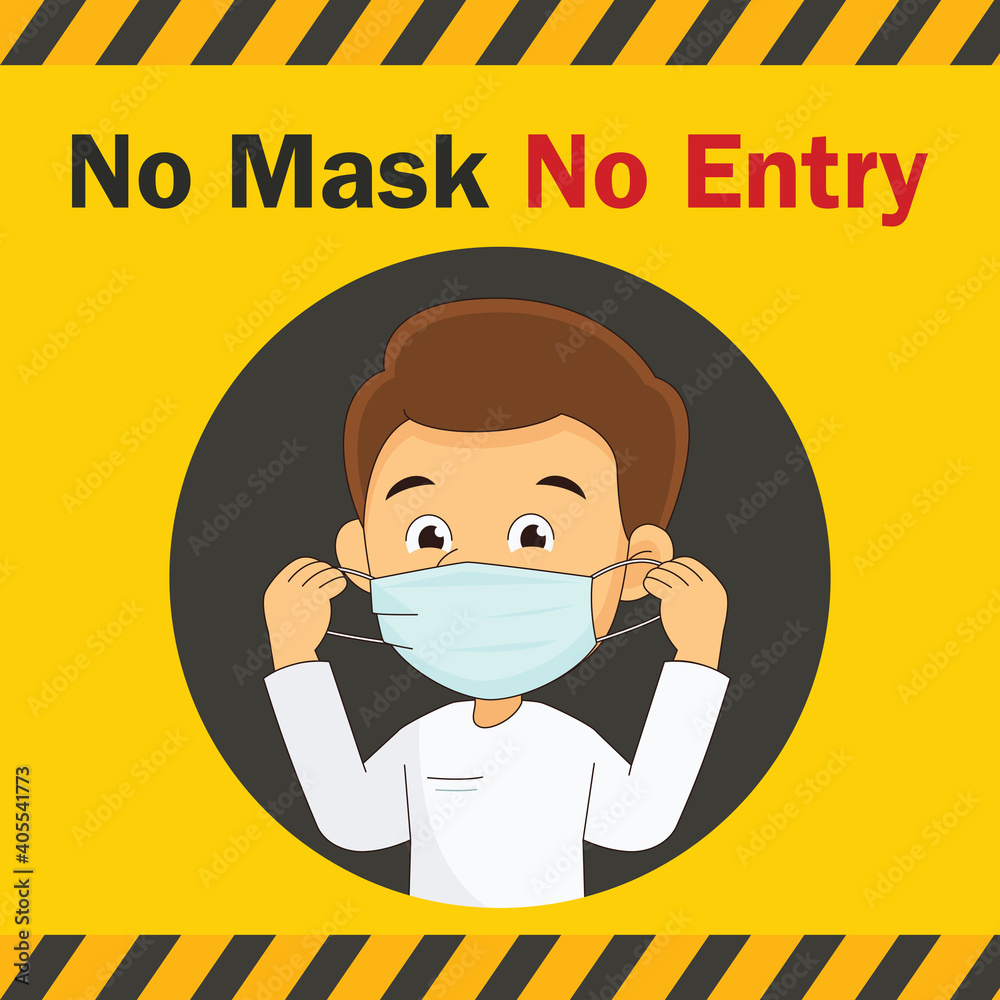 No Mask, No Entry,Man Wearing Face Mask