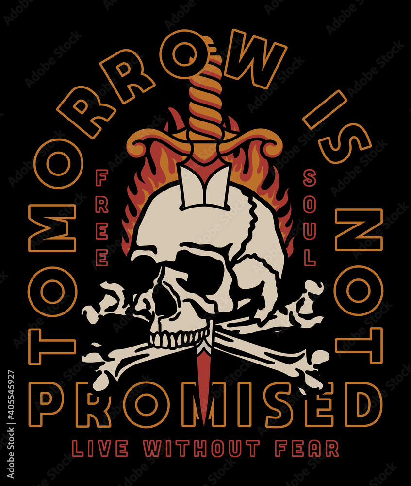 Fototapeta premium Skull with Flames and Dagger Tattoo Style Illustration with A Slogan Artwork on Black Background for Apparel or Other Uses