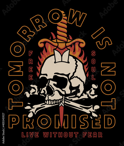 Skull with Flames and Dagger Tattoo Style Illustration with A Slogan Artwork on Black Background for Apparel or Other Uses
