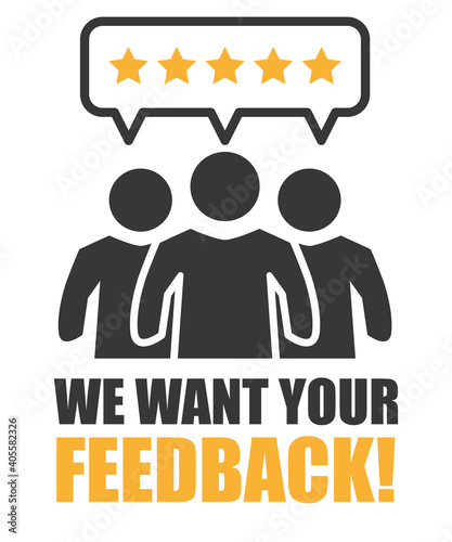 We want your feedback - customer feedbacks vector illustration