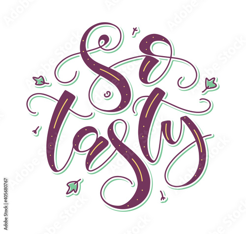So Tasty vector illustration isolated on white background. Colored lettering with doodle elements.