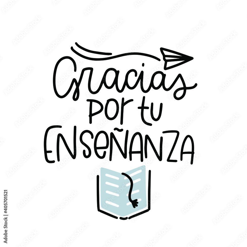 Gracias por tu ensenanza text in Spanish meaning thank you for teaching ...