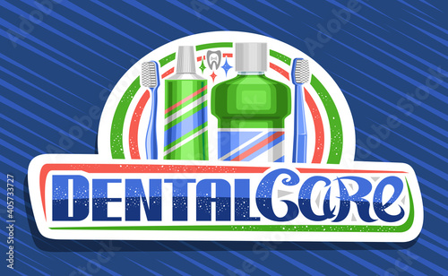 Vector logo for Dental Care, decorative cut paper sign with illustration of prophylactic products for cavity hygiene, art design label with unique lettering for words dental care on blue background.