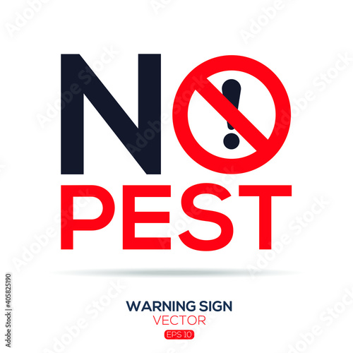 Warning sign (NO pest),written in English language, vector illustration.