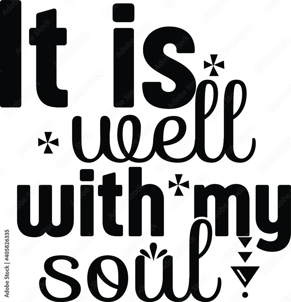 It Is Well With My Soul, Christian Vector File It Is Well With My Soul, Christian Vector File