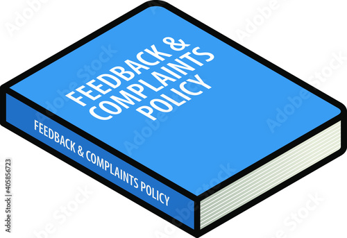 Human resources (HR) concept: a feedback and complaints policy manual.