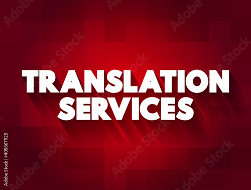 Translation Services text, business concept background