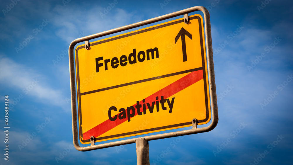 Street Sign to Freedom versus Captivity