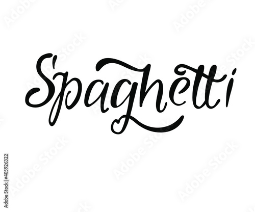 Spaghetti. Hand lettering word design for spaghetti logo. Vector illustration Hand drawn text. Script. Calligraphic design for print card  banner  restaurant menu.