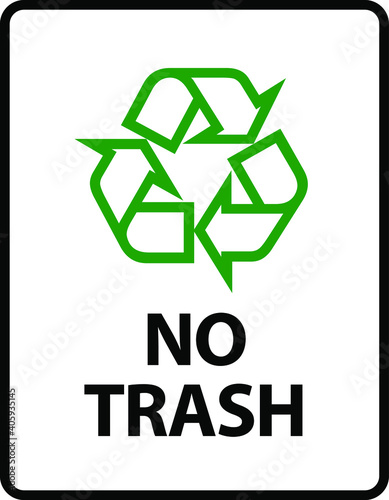 No Trash. An office/business sign formatted to fit an A4 or Letter page.