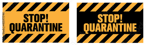 Quarantine restrict area sign. Eps 10 vector illustration.