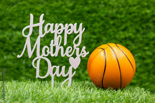 Happy Mother's Day with Basketball on green grass